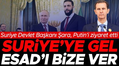 Şara Moskova’da Putin’le görüştü... Üslere dönün Esad’ı verin