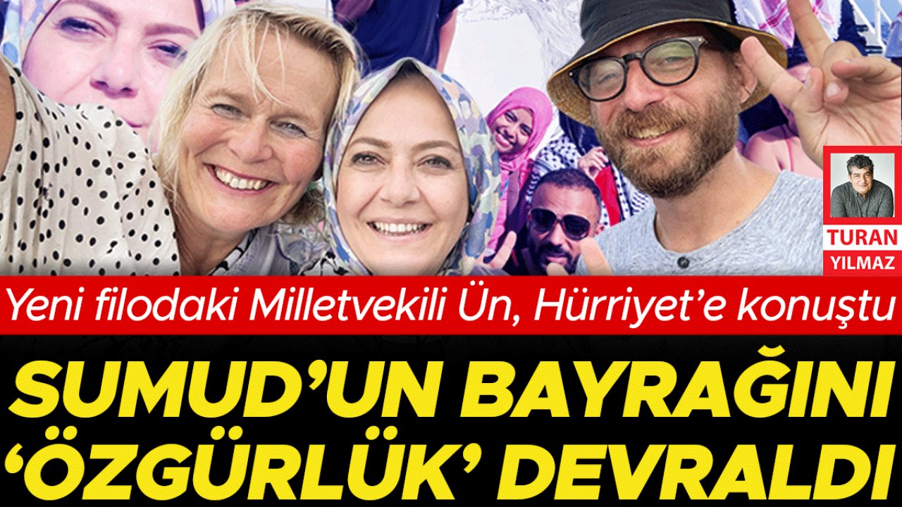 Yeni Filodaki milletvekili Ün, Hürriyet’e konuştu: Sumud’un bayrağını ‘özgürlük’ devraldı