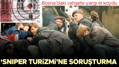 Bosna’daki vahşete yargı el koydu: ‘Sniper turizmi’ne soruşturma