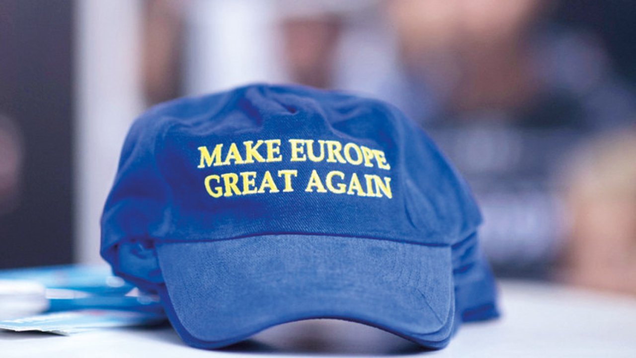 ABD’nin gizli Avrupa vizyonu: ‘Avrupa’yı yeniden büyük yap’