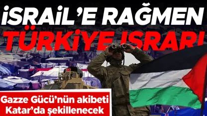 Gazze Gücü’nün akibeti Katar’da şekillenecek