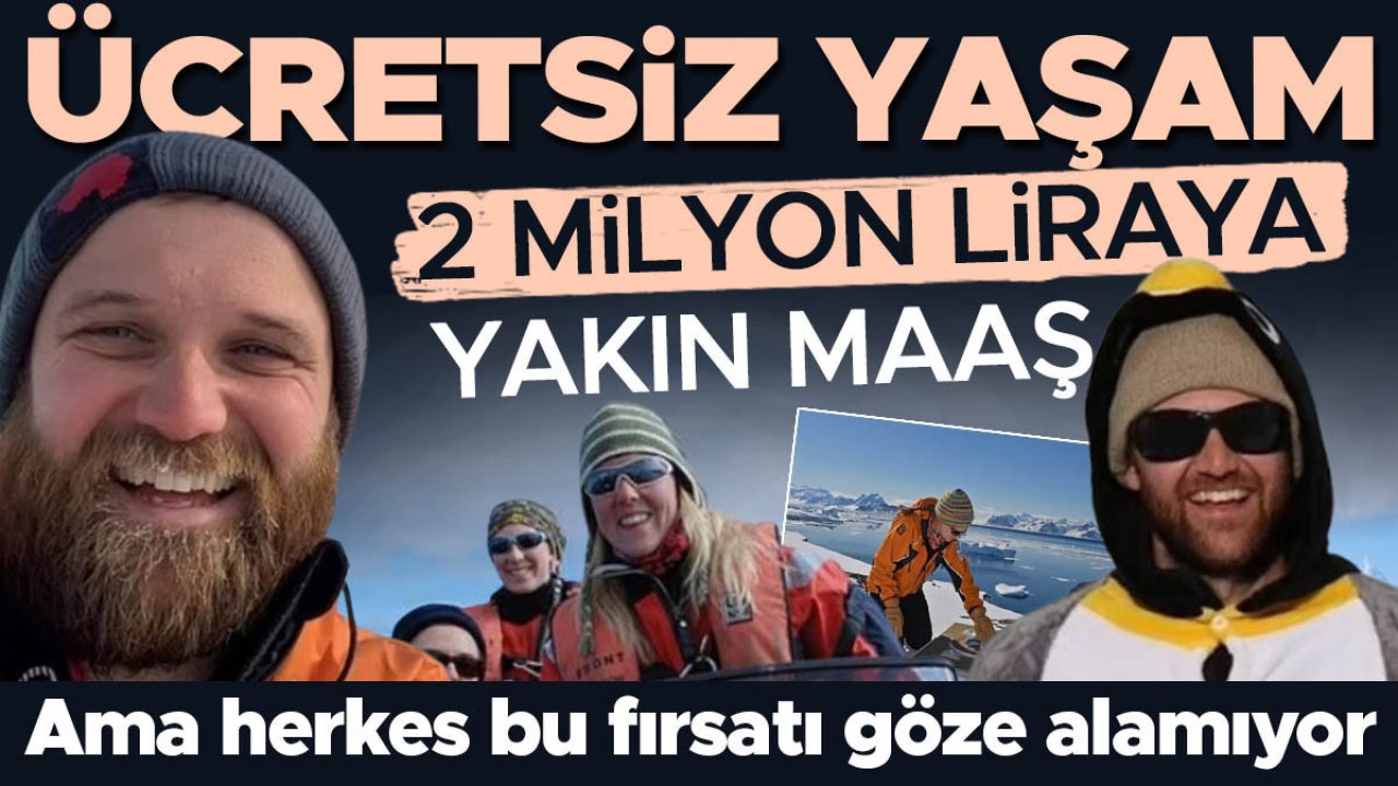 Başvurular başladı: Ücretsiz yaşam, 2 milyon liraya yakın maaş! Ama herkes bu fırsatı göze alamıyor...