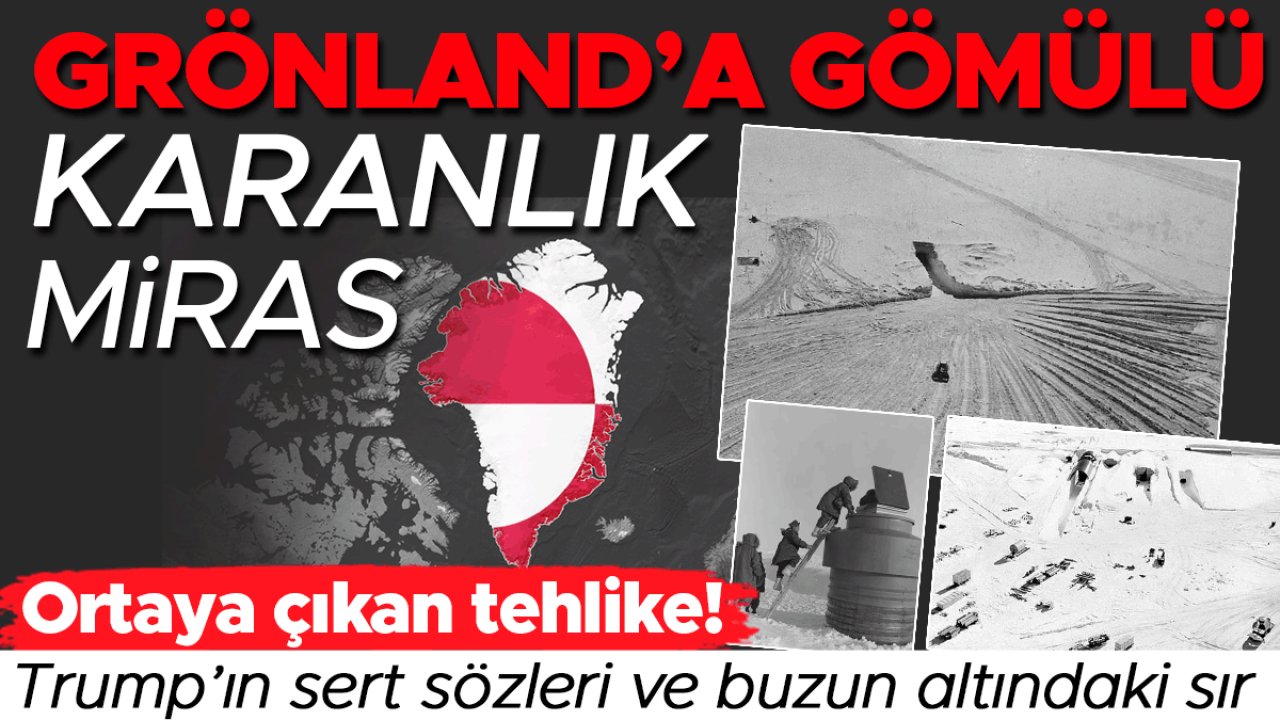 Trump’ın sert sözleri ve buzun altındaki sır: Tehlike ortaya çıktı! Grönland’a gömülü karanlık miras…