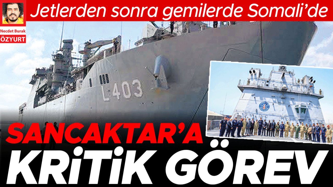 F-16 hamlesinin ardından Türk savaş gemileri Somali’de