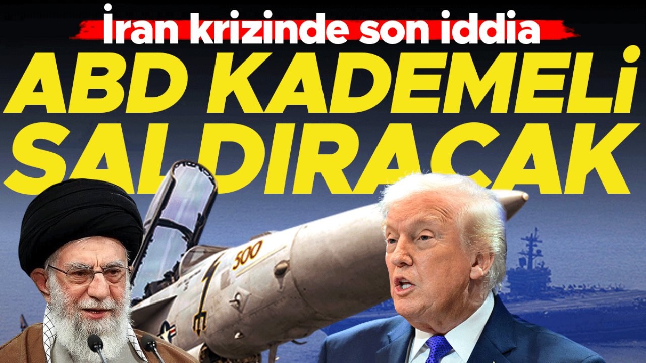 İran krizinde son iddia... ABD kademeli saldıracak