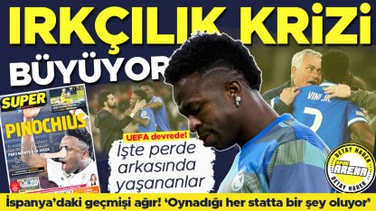 Irkçılık krizi büyüyor! UEFA devrede: İşte perde arkasında yaşananlar... 'İspanya'daki geçmişi ağır'