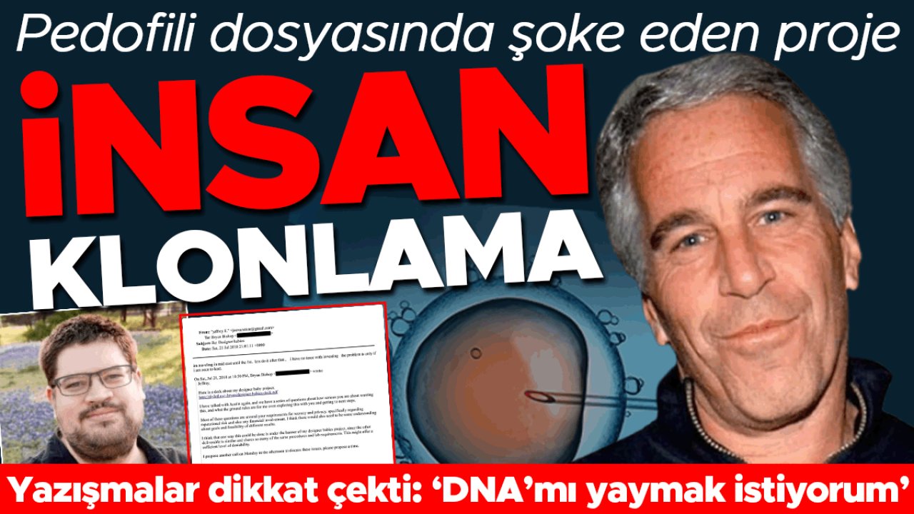 Pedofili dosyasında şoke eden proje: İnsan klonlama | ‘İnsanlık soyuna DNA’mı yaymak istiyorum’