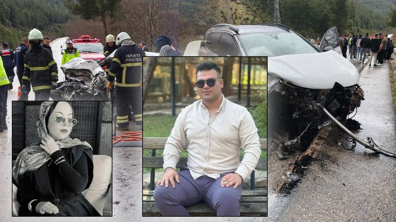 Isparta'daki kazadan kahreden haber! Yeni nişanlı çift hayattan koptu