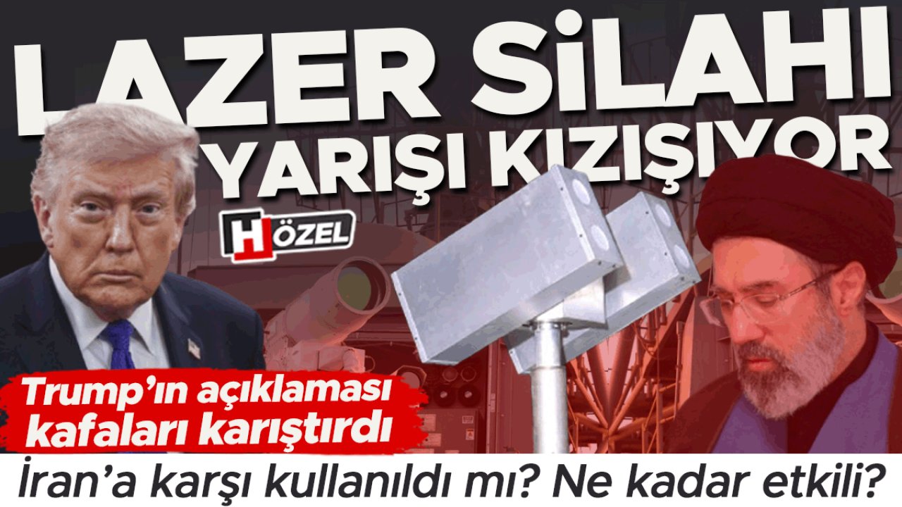 Lazer silahı yarışı kızışıyor! İran’a karşı kullanıldı mı? Ne kadar etkili? Trump'ın açıklaması kafaları karıştırdı