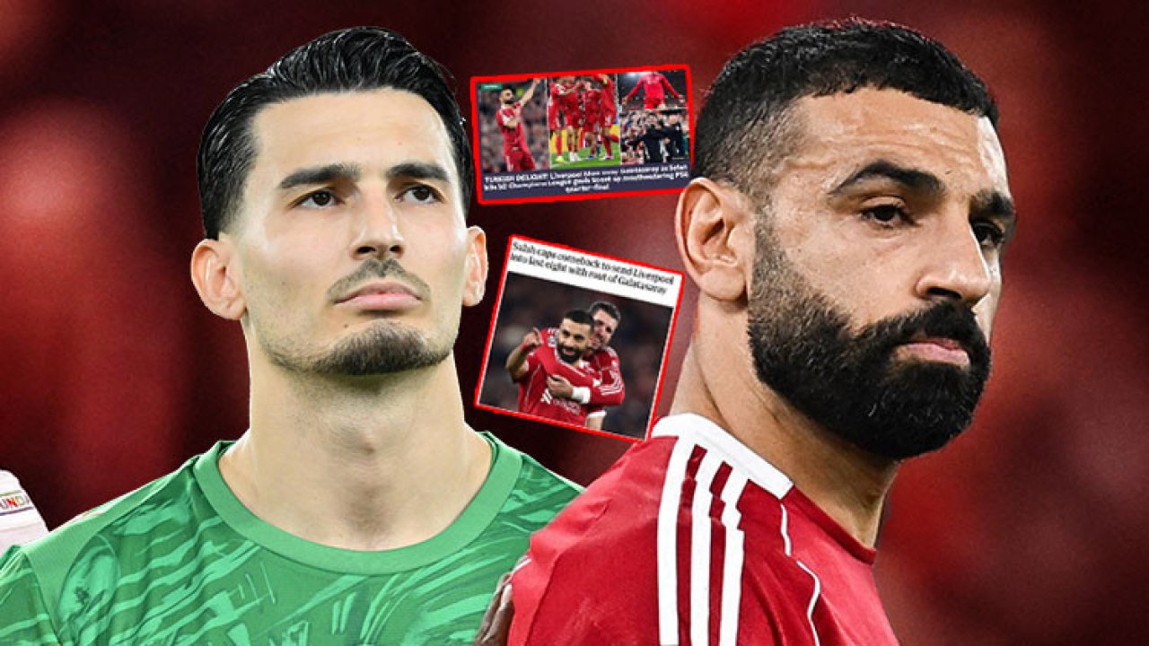 Liverpool-Galatasaray maçı, Avrupa basınında! 'Uğurcan Çakır övgüyü hak etti, ezip geçtiler'