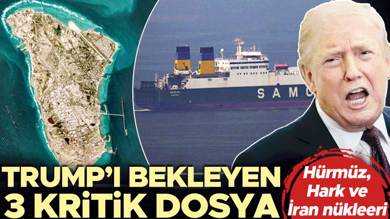 Trump’ı bekleyen 3 kritik dosya... Hürmüz, Hark ve İran nükleeri