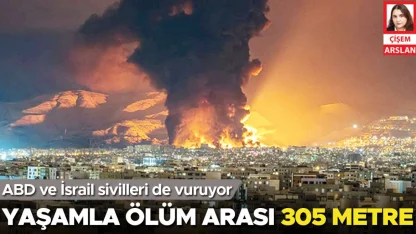 Yaşamla ölüm arası 305 metre