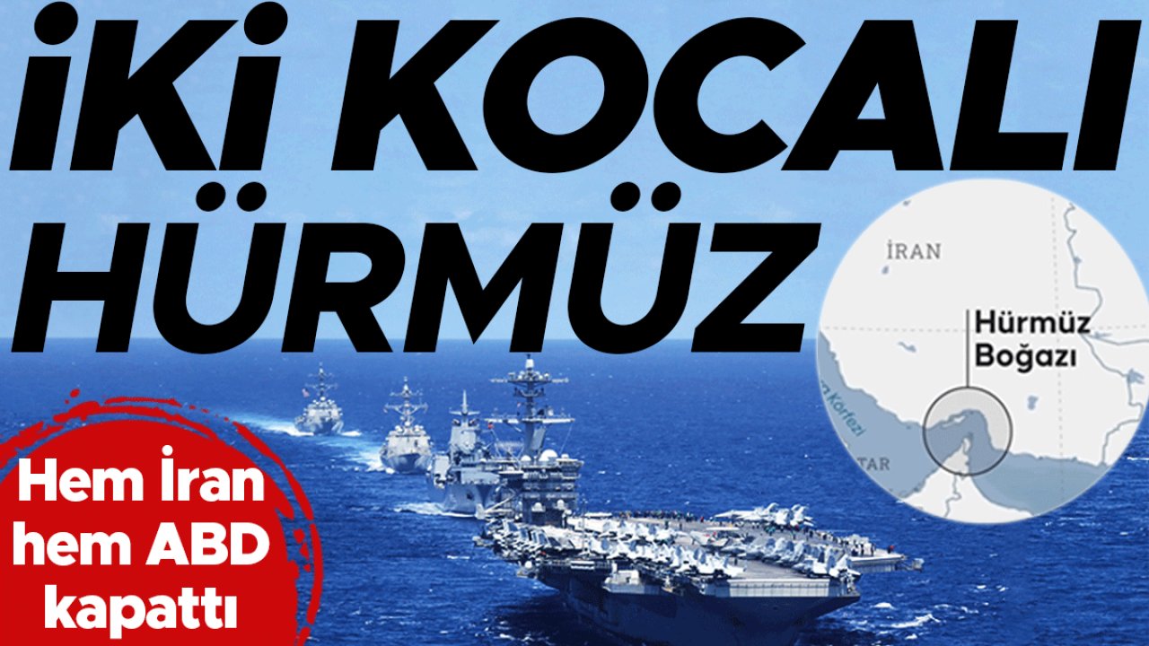 Hürmüz’de yeni oyun çifte abluka