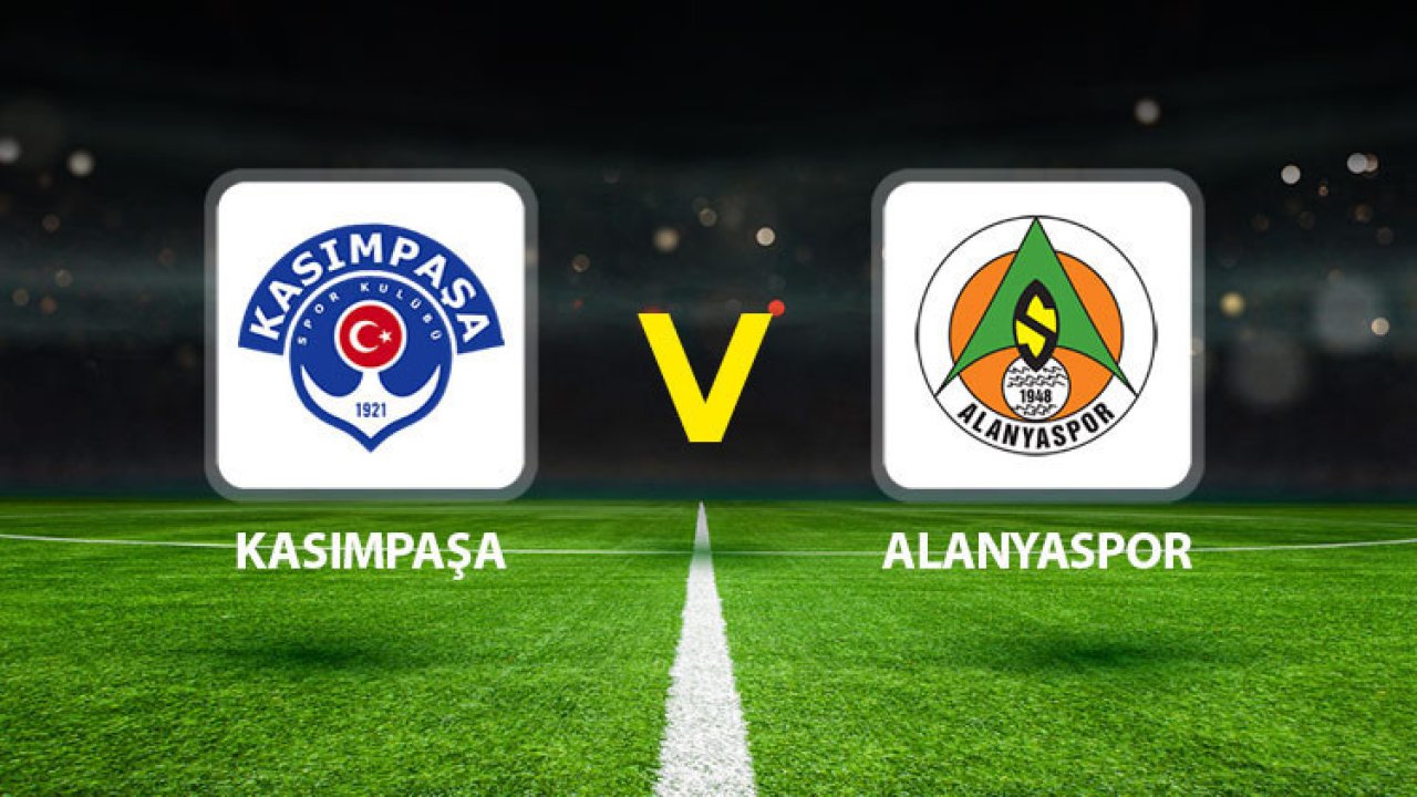 Kasımpaşa - Alanyaspor maçı ne zaman saat kaçta, hangi kanalda? İlk 11'ler