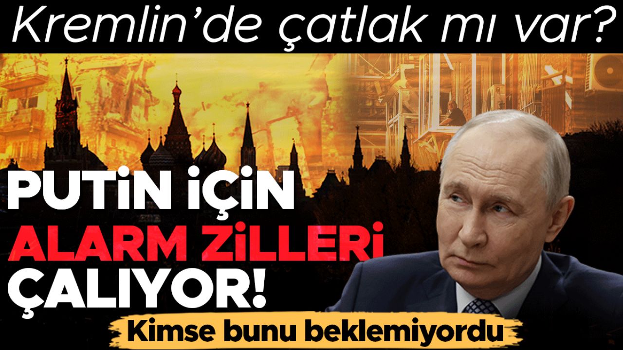 Kimse bunu beklemiyordu: Putin için alarm zilleri çalıyor! Kremlin’de çatlak mı var?