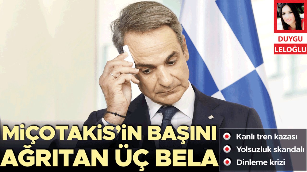 Miçotakis’in başını ağrıtan üç bela