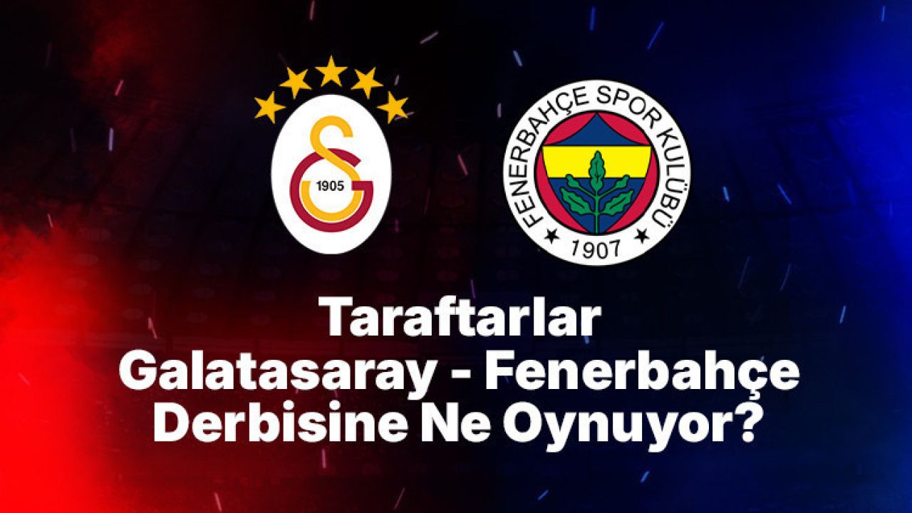 Taraftarlar Galatasaray – Fenerbahçe derbisine Misli’de ne oynuyor? Galatasaray galibiyeti öne çıkıyor, Karşılıklı Gol Var da en çok tercih edilenlerden…