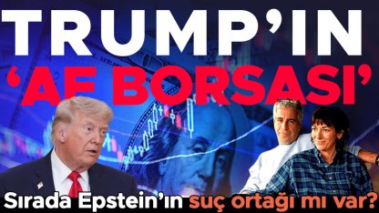 Trump’ın ‘af borsası’: Parayı veren kurtuluyor | Sırada Epstein’ın suç ortağı mı var?