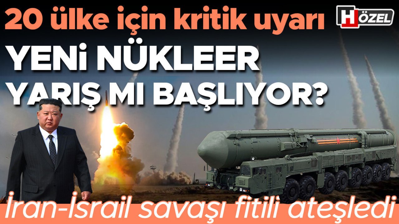 Yeni nükleer yarış mı başlıyor? İran-İsrail savaşı fitili ateşledi: 20 ülke için kritik uyarı