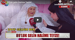 89'luk gelin Halime Teyze.
